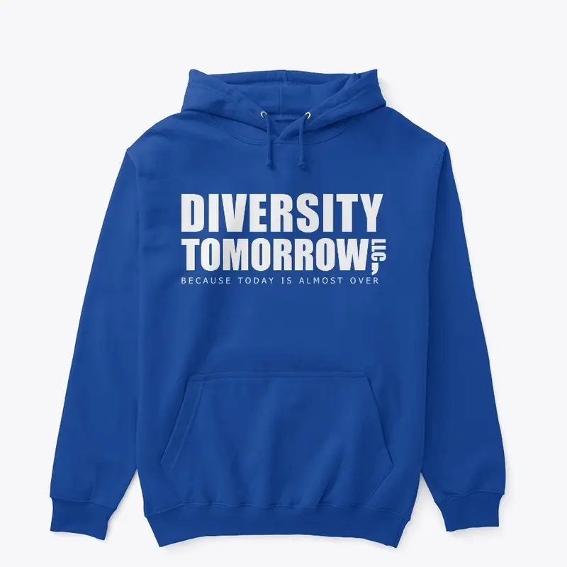 Diversity Tomorrow: Because today...